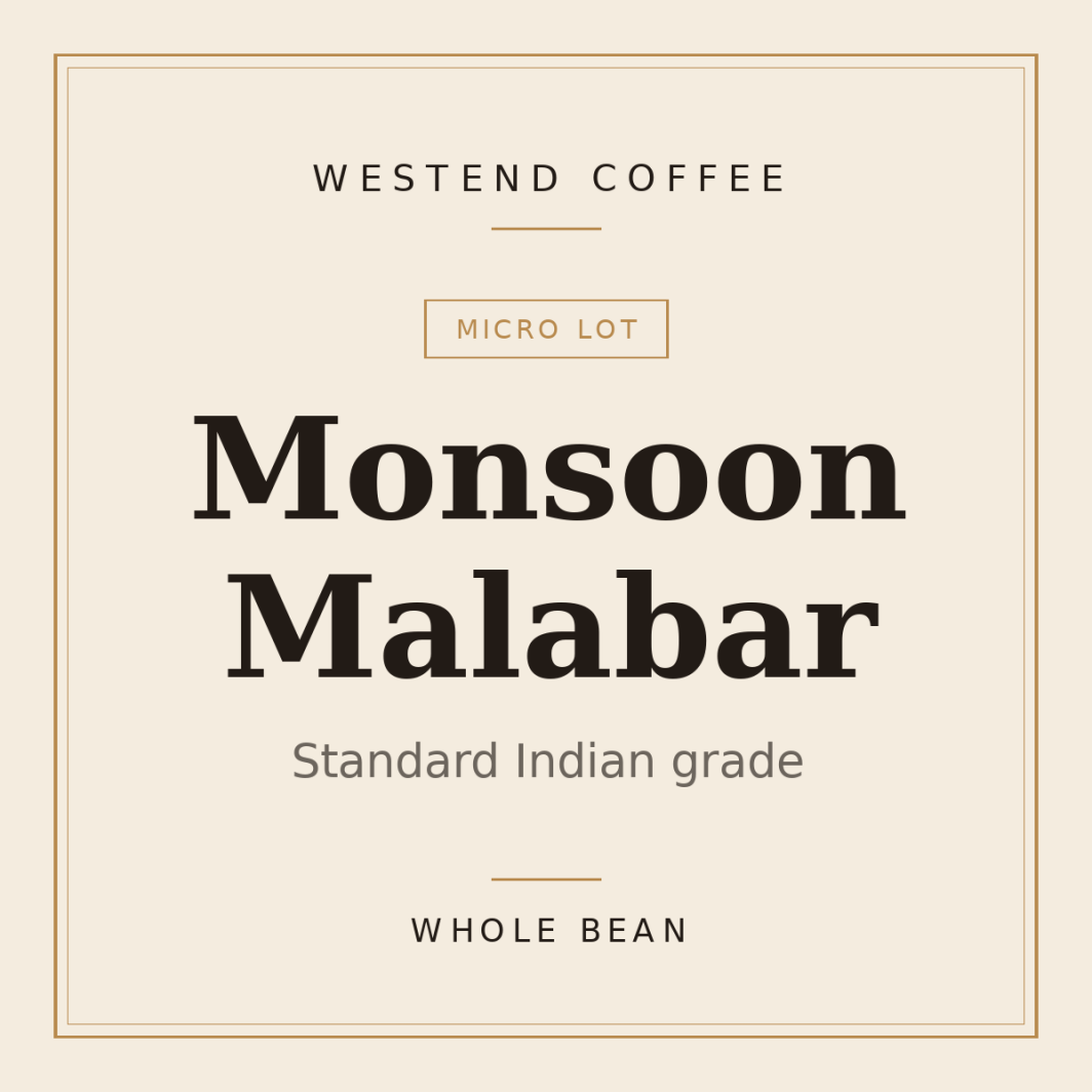 Westend Coffee Monsoon Malabar — Standard Indian grade, whole bean